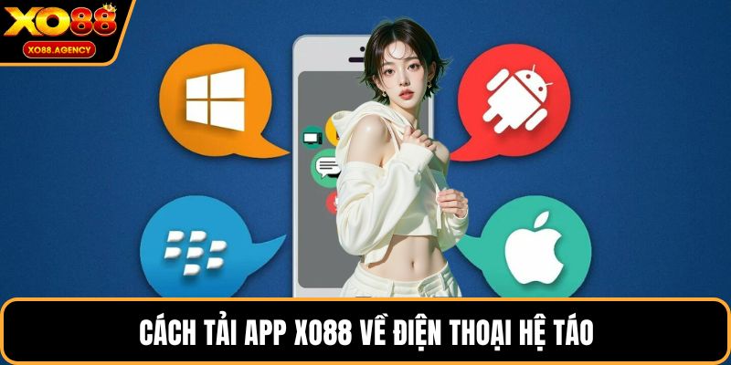 Cách tải app xo88 về điện thoại hệ táo